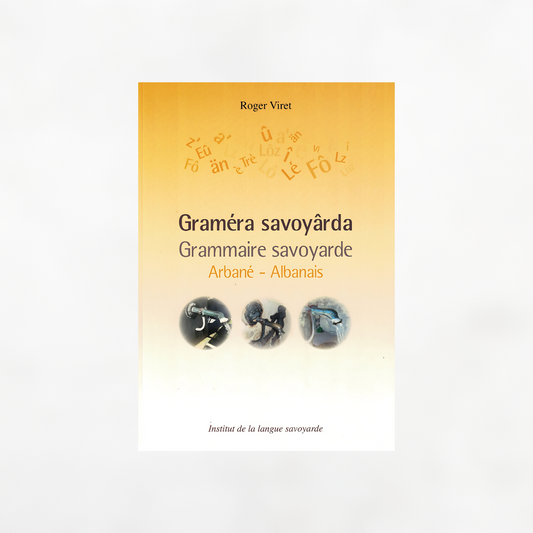 Graméra savoyârda (Arbané - Albanais)